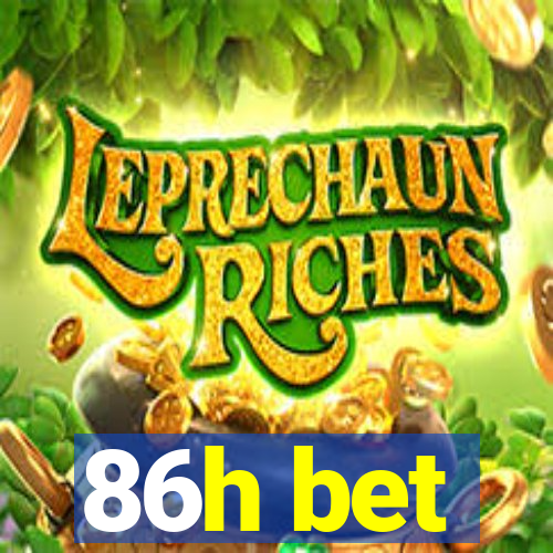86h bet